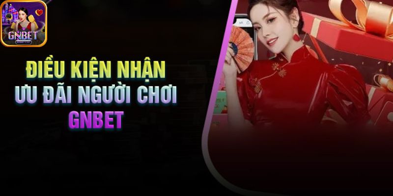 Lưu ý khi tuân thủ điều khoản GNbet